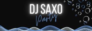 DJ Saxo - Les Grands Bains du Monêtier